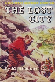 Front cover of The Lost City (1947) A Rick Brant Electronic Adventure by John Blaine
