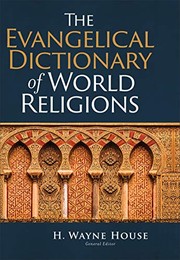 Cover of The Evangelical Dictionary of World Religions by H. Wayne House