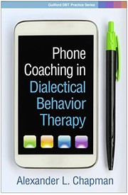 Cover of Phone Coaching in Dialectical Behavior Therapy by Alexander L. Chapman