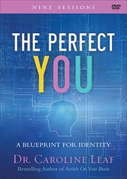 Cover of The Perfect You by Dr. Caroline Leaf