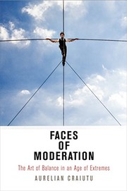 Cover of Faces of Moderation by Aurelian Craiutu
