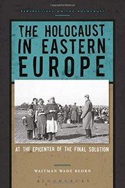 Front cover of The Holocaust in Eastern Europe by Waitman Wade Beorn