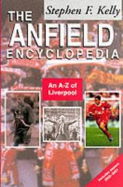Cover of The Anfield Encyclopedia by Stephen F. Kelly