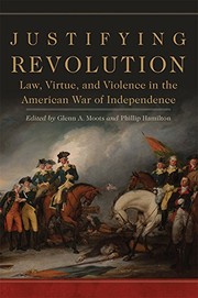 Cover of Justifying Revolution by Glenn A. Moots