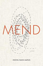 Cover of Mend by Kwoya Fagin Maples