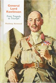 Front cover of General Lord Rawlinson by Rodney Atwood