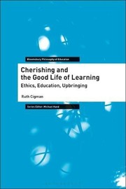 Front cover of Cherishing and the Good Life of Learning by Ruth Cigman