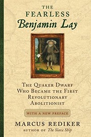 Cover of The fearless Benjamin Lay by Marcus Buford Rediker