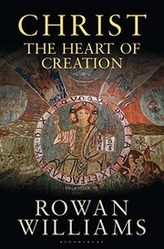 Front cover of Christ the Heart of Creation by Rowan Williams