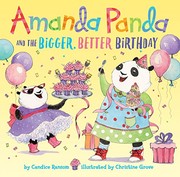 Front cover of Amanda Panda and the bigger, better birthday by Candice Ransom