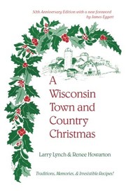Front cover of A Wisconsin town and country Christmas by Larry Lynch