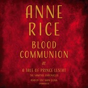 Front cover of Blood Communion by Anne Rice