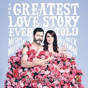 Front cover of The Greatest Love Story Ever Told by Megan Mullally