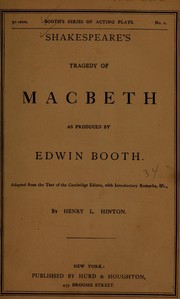 Front cover of Shakespeare's tragedy of Macbeth as produced by Edwin Booth by Henry L. Hinton