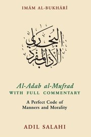 Front cover of Al-Adab al-Mufrad with Full Commentary by Adil Salahi