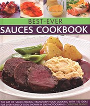 Cover of Best-Ever Sauces Cookbook : The Art Of Sauce Making by Christine France