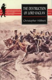 Front cover of The Destruction of Lord Raglan by Christopher Hibbert