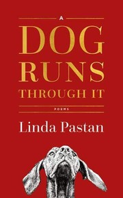 Cover of A Dog Runs Through It by Linda Pastan