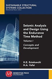 Front cover of Seismic Analysis and Design Using the Endurance Time Method, Volume I by Homayoon Estekanchi