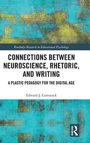 Front cover of Connections Between Neuroscience, Rhetoric, and Writing by Edward J. Comstock