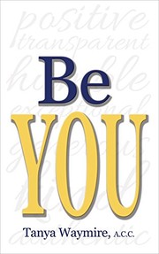 Front cover of Be You by Tanya Waymire A.C.C.