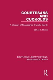 Cover of Routledge Library Editions : Renaissance Drama by James T. Henke