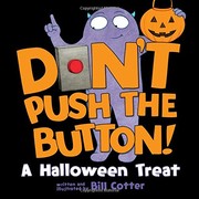 Cover of Don't Push the Button! A Halloween Treat by Bill Cotter