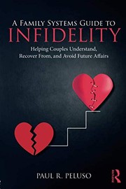 Front cover of A Family Systems Guide to Infidelity by Paul R. Peluso