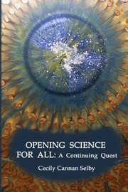 Cover of Opening Science For All by Cecily Cannan Selby