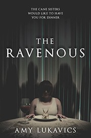 Cover of The ravenous by Amy Lukavics