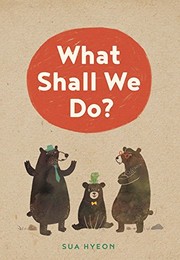 Cover of What Shall We Do? by Sua Hyeon