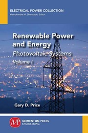 Front cover of Renewable Power and Energy, Volume I by Gary D. Price