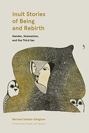 Front cover of Inuit Stories of Being and Rebirth by Bernard Saladin d'Anglure