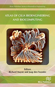 Front cover of Atlas of Cilia Bioengineering and Biocomputing by Richard Mayne
