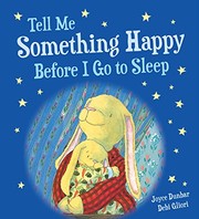 Front cover of Tell Me Something Happy Before I Go to Sleep by Joyce Dunbar