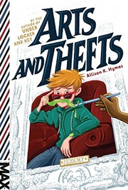 Front cover of Arts and Thefts by Allison K. Hymas