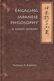 Front cover of Engaging Japanese Philosophy by Thomas P. Kasulis