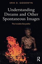 Front cover of Understanding Dreams and Other Spontaneous Images by Erik D. Goodwyn