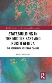 Front cover of Statebuilding in the Middle East and North Africa by Irene Costantini