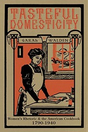 Front cover of Tasteful Domesticity by Sarah W. Walden
