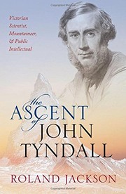 Front cover of The Ascent of John Tyndall by Roland Jackson
