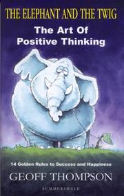 Front cover of The Elephant and the Twig by Geoff Thompson