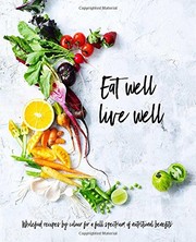 Front cover of Eat Well, Live Well by The Australia Women's Weekly Test Kitchen