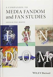 Front cover of A Companion to Media Fandom and Fan Studies by Paul Booth