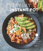 Cover of Everyday Instant Pot by Alexis Mersel
