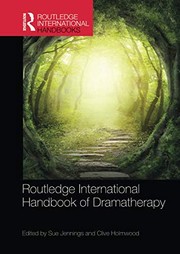 Cover of Routledge International Handbook of Dramatherapy by Sue Jennings