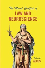Front cover of The Moral Conflict of Law and Neuroscience by Peter A. Alces