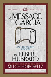 Front cover of A Message to Garcia by Elbert Hubbard