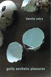 Cover of Guilty Aesthetic Pleasures by Timothy Aubry
