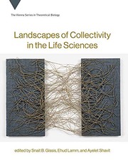 Front cover of Landscapes of Collectivity in the Life Sciences by Snait B. Gissis